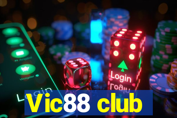 Vic88 club