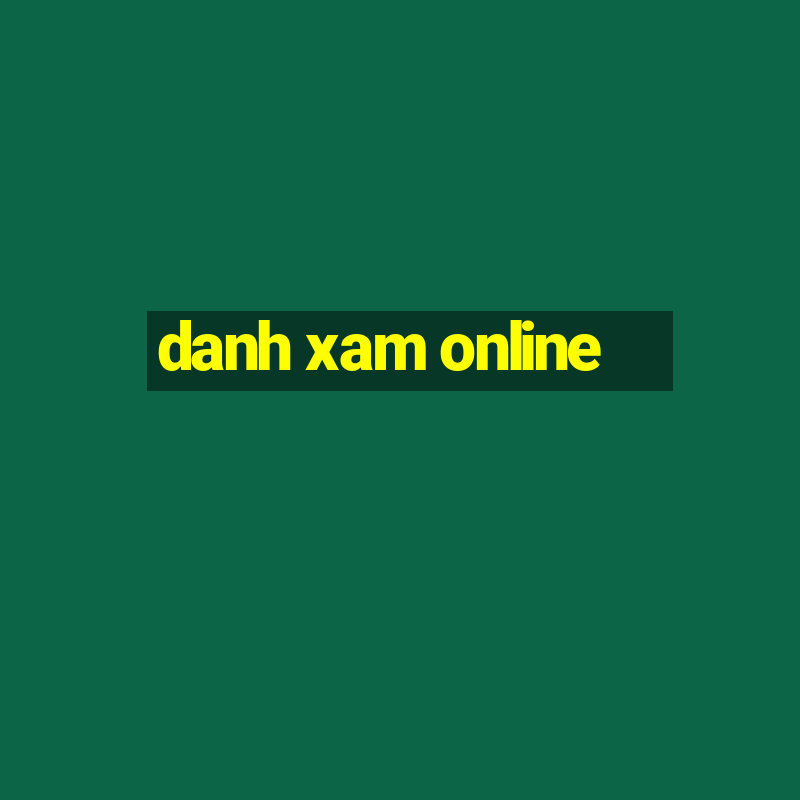 danh xam online