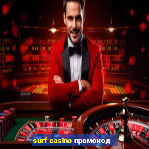 surf casino промокод