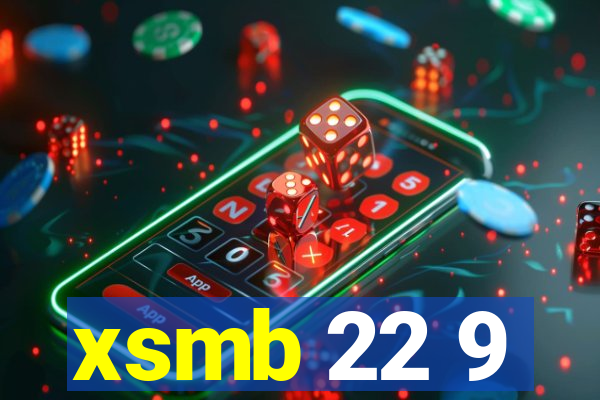 xsmb 22 9