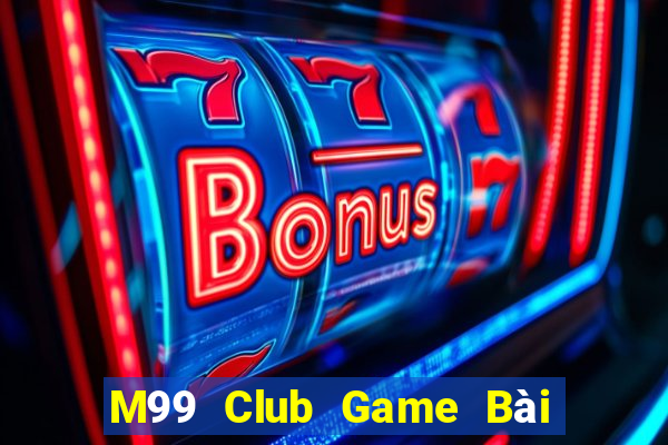 M99 Club Game Bài 3 Cây