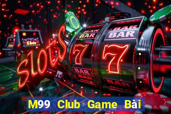 M99 Club Game Bài 3 Cây