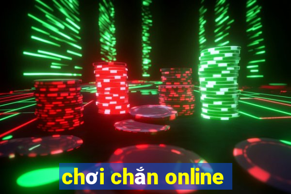 chơi chắn online