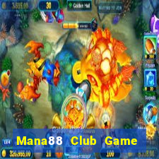 Mana88 Club Game Bài 99