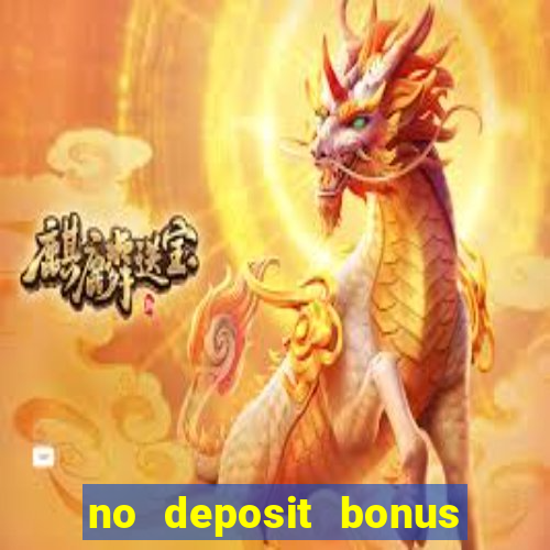 no deposit bonus casino 2017