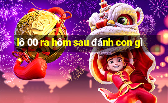 lô 00 ra hôm sau đánh con gì