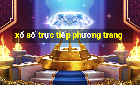 xổ số trực tiếp phương trang