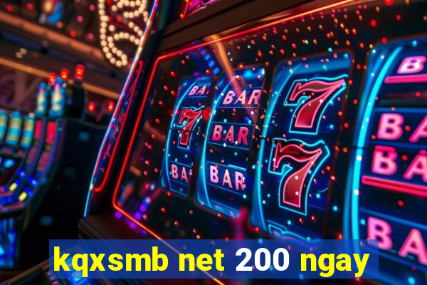 kqxsmb net 200 ngay