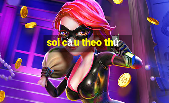 soi cầu theo thứ