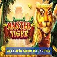 Go68.Win Game Bài 52Play