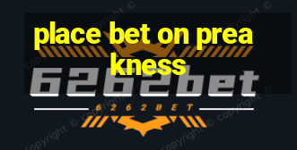 place bet on preakness