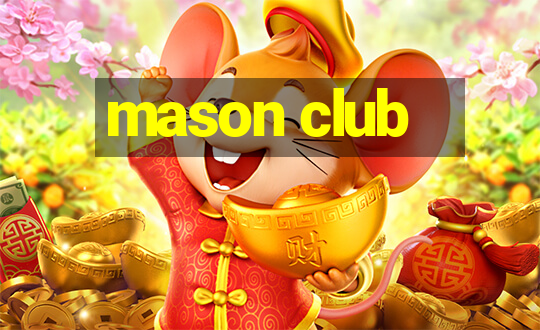 mason club