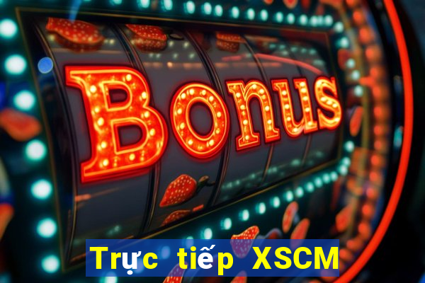 Trực tiếp XSCM ngày 27