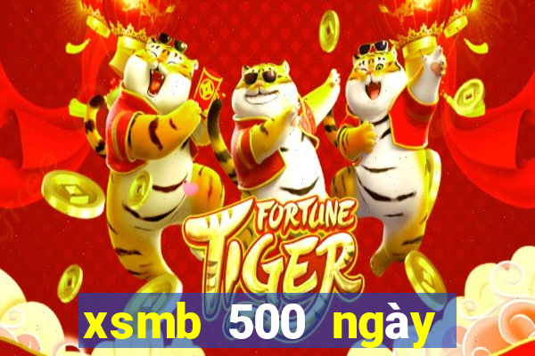 xsmb 500 ngày gần đây nhất