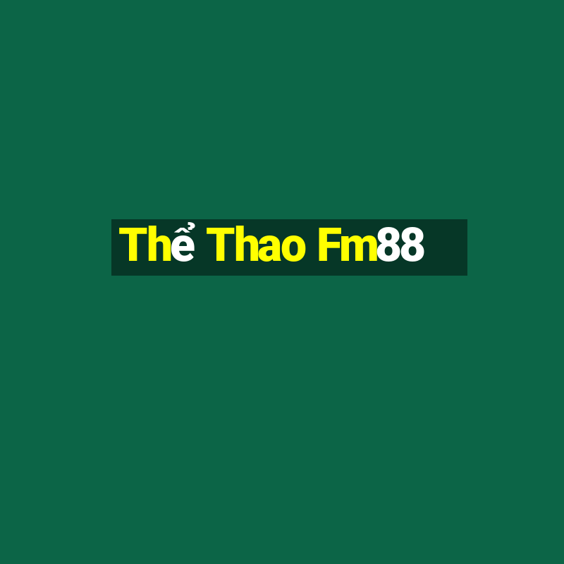 Thể Thao Fm88