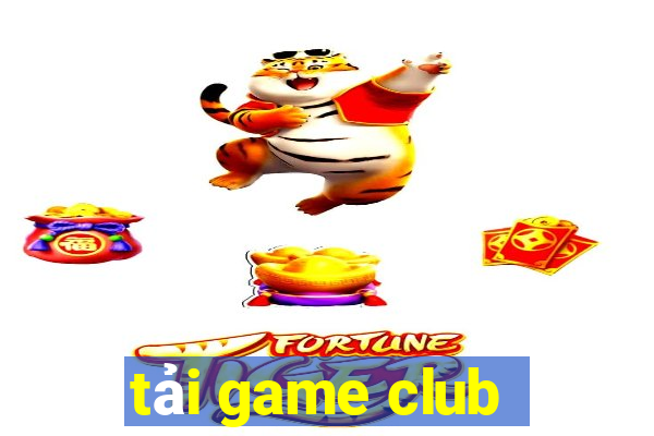 tải game club