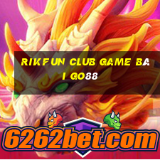 Rikfun Club Game Bài Go88