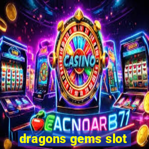 dragons gems slot