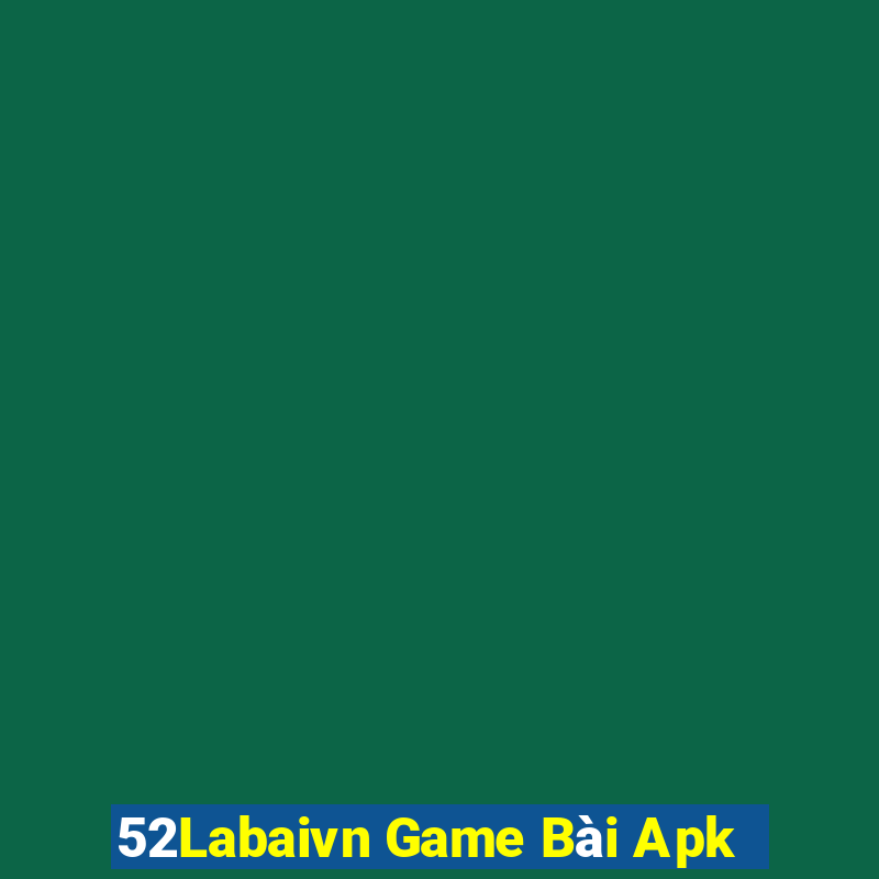 52Labaivn Game Bài Apk