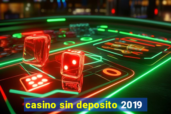 casino sin deposito 2019