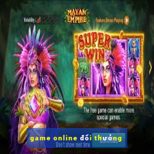 game online đổi thưởng