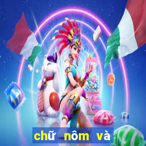 chữ nôm và chữ hán