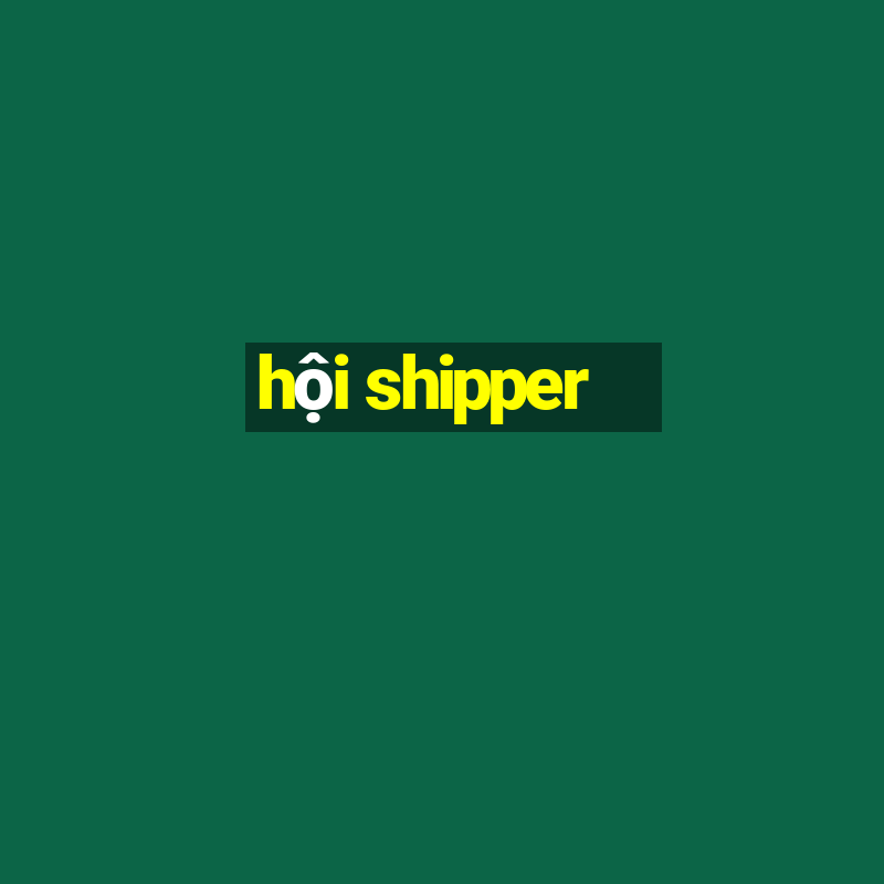 hội shipper