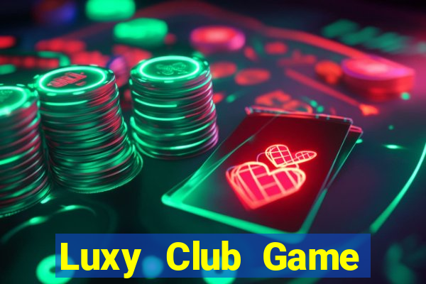 Luxy Club Game Bài Online Hay