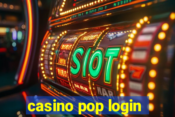 casino pop login