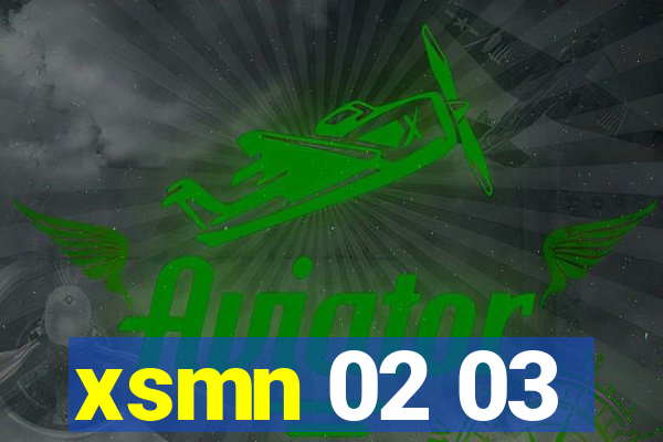 xsmn 02 03