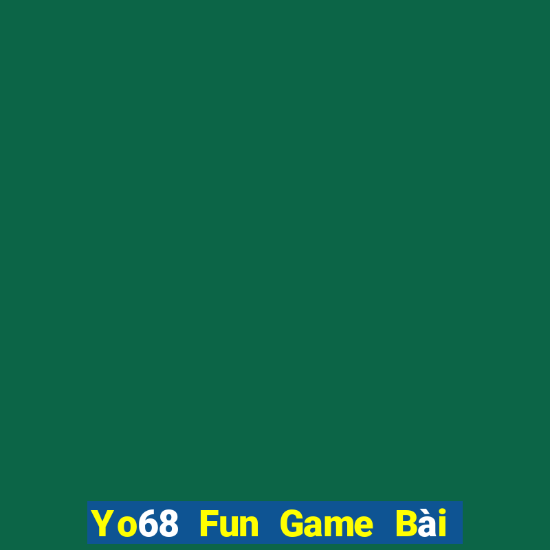 Yo68 Fun Game Bài Trên Máy Tính