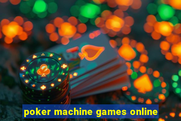 poker machine games online