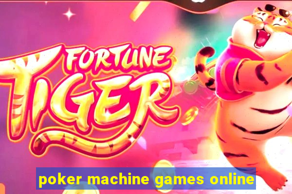 poker machine games online