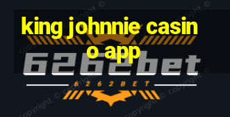 king johnnie casino app