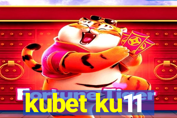 kubet ku11