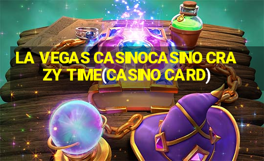 LA VEGAS CASINOCASINO CRAZY TIME(CASINO CARD)