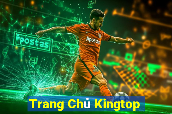 Trang Chủ Kingtop