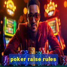 poker raise rules