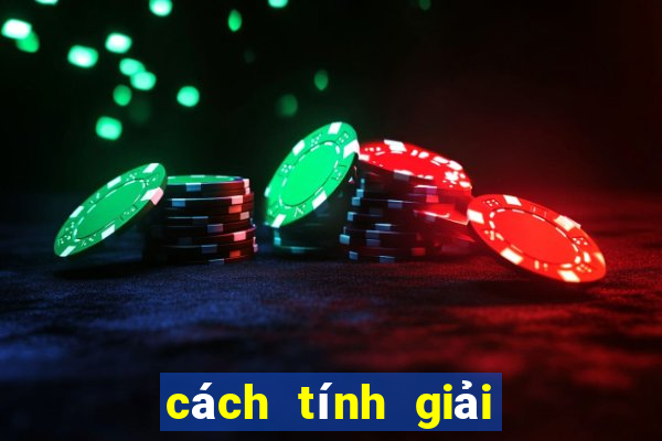 cách tính giải xổ số miền bắc