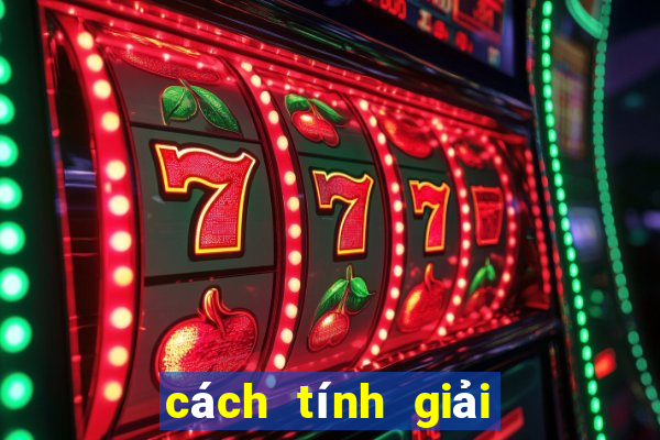 cách tính giải xổ số miền bắc