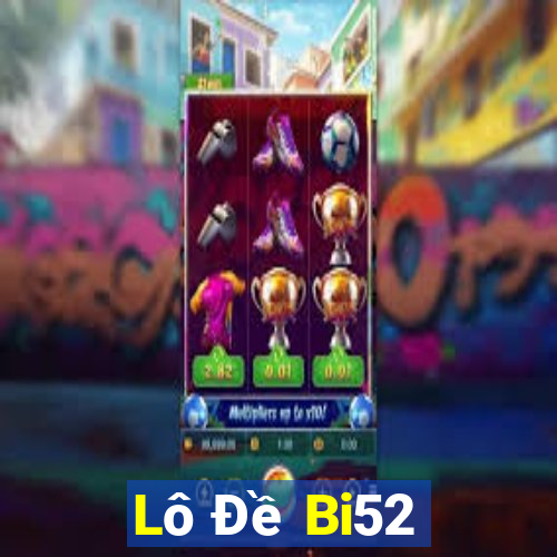 Lô Đề Bi52