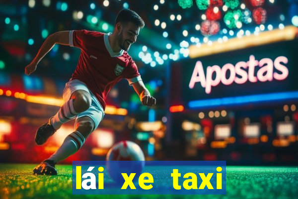 lái xe taxi việt nam