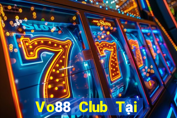 Vo88 Club Tại Game Bài Đổi The