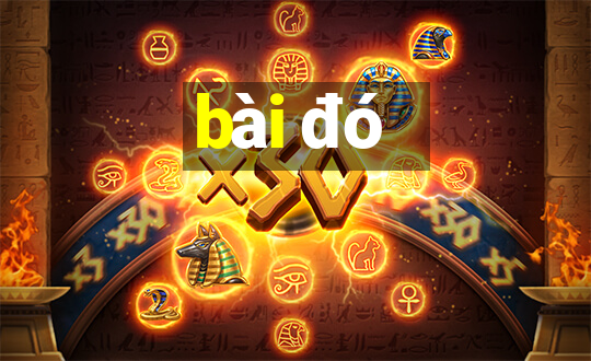 bài đó