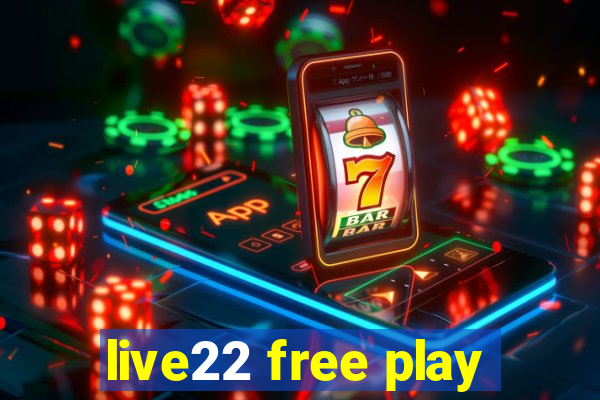 live22 free play