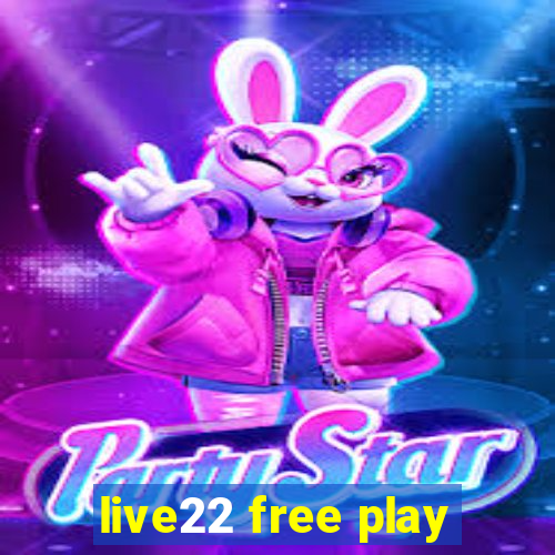 live22 free play