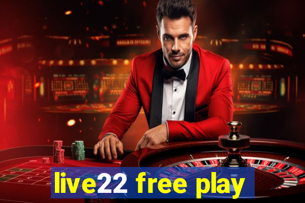 live22 free play