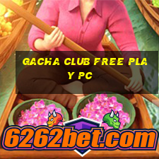 gacha club free play pc