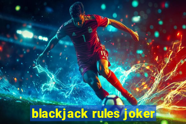 blackjack rules joker