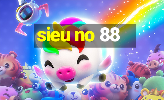 sieu no 88